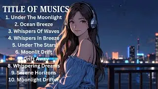 CHILL NIGHT MUSIC VIBES 🌙 Float away on a cloud of chill and dreamy rhythms 🎼✨️