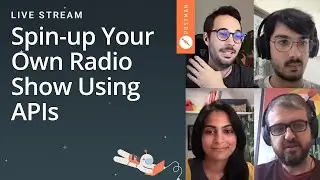Spin-up Your Own Radio Show Using APIs