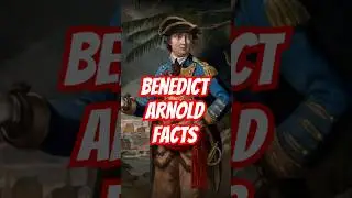 Бенедикт Арнольд: герой или предатель? 10 невысказанных истин