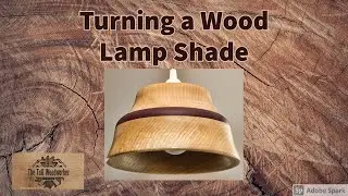 Turning a wood lamp shade