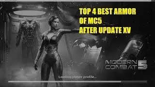 TOP 4 BEST ARMORS WITH BEST CORES AFTER UPDATE XV,MODERN COMBAT BEST TOP 4 ARMORS