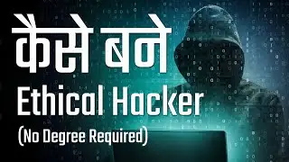 How To Become Ethical Hacker In Hindi | Kaise Bane Ethical Hacker | Ethical Hackers Salary
