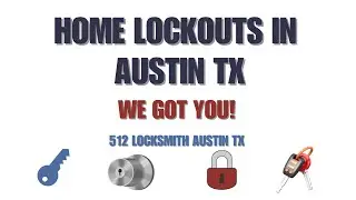 Home Lockout in Austin TX? 512 Locksmith  24/7 Help