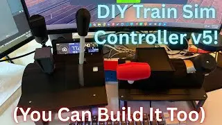 The Train Sim Controller YOU Can Build Too!