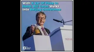 With A Jar Of Poop In Hand, Bill Gates Walks Into Beijing Conference