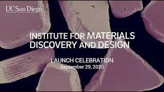 Launch Celebration of the Institute for Materials Discovery and Design (IMDD) at UC San Diego