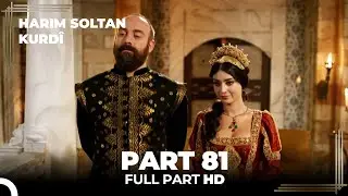 Harim Soltan Kurdî Part 81