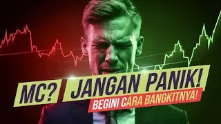 Cara Bangkit dari MC & Loss! Psikologi Trading yang Wajib Dimiliki Trader Forex