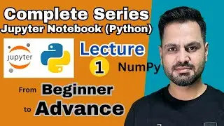 NumPy Python| Jupyter notebook Python| NumPy Tutorial for Beginners  #python