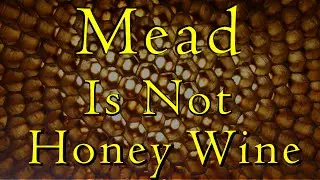 Mead is not Honey Wine: Queen's Winery