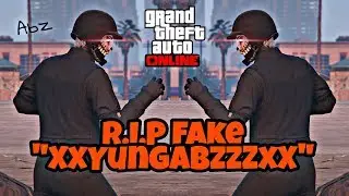 Gta 5 Online: R.I.P Fake 