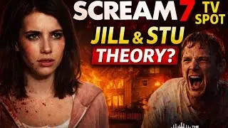 SCREAM 7 TV Spot Breakdown 👀 | Jill & Stu Theory Explained 🔪🩸