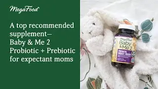 Prebiotic & probiotic support for you & baby