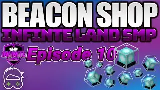 Beacon Shop | Infinite Lands SMP | Season 1 Episode 10