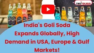Goli Pop Soda Expansion: India's Iconic Goli Soda Goes Global - A Big Win for Indian Beverages!