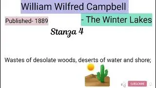 The Winter Lakes by william Wilfred Campbell / line by line explanation in hindi 