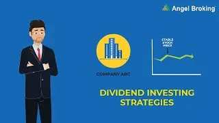 Dividend Investing Strategies | Angel Broking