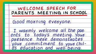 Welcome Speech for Parents Meeting in School | PTA Meeting | Welcome Speech Parents Teachers Meeting