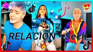 AHORA TODO CAMBIO🔥 - Relación Sech😍 /  TikTok Recopilacion 2020