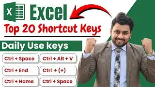 Excel Shortcuts to Work Faster | Top 20 Excel Keys