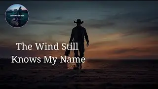 The Wind Still Knows My Name – Dark Country Storytelling Ballad | Backroads Beat