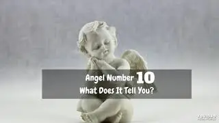 Angel Number 10: What Does It Tell You?