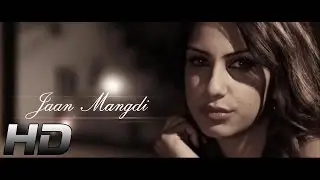 JAAN MANGDI | OFFICIAL VIDEO | GAGAN SHARMA & NICK CHOWLIA