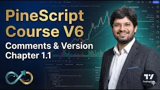 Tradingview PineScript V6 Coding Course | Ch 1.1: Comments & Version