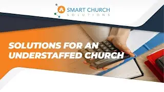 Understaffed Church Facility Management Solutions