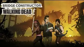 Bridge Constructor: TWD - 28 - Viper muss sterben [German/Deutsch]