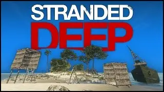 Stranded Deep Gameplay Part 2 - Base Building, Mysterious Box Easter Egg & Flippers! - (PC Gameplay)