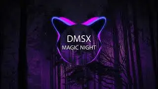 DMSX  - MAGIC NIGHT