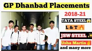 GP Dhanbad Placements || 2018-21 || Tata Steel, L & T, JSW Steel, JSPL Angul, Usha Martin and many..