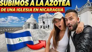Subimos a la azotea de una catedral en Nicaragua 🇳🇮 😱😱