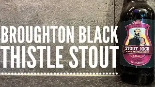 Broughton Stout Jock Black Thistle Stout Review By Broughton Brewery | Scottish Craft Beer Review