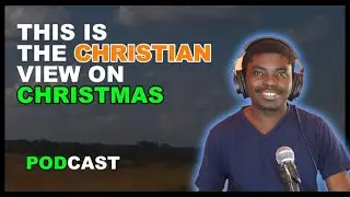 Christian view on Christmas- A MUST KNOW RESPONSE