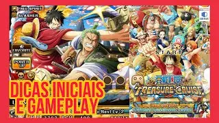DICAS INICIAIS E GAMEPLAY ONE PIECE TREASURE CRUISE