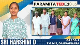 Sri Harshini Domakonda || Grade-9 || T.G.M.S Gangadhara || Paramita TED Ed Club