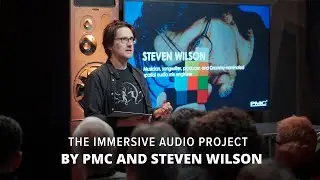 Steven Wilson and PMC - The immersive audio project at the HIGH END 2024.