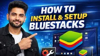 How to Install & Setup BlueStacks on PC | Complete Beginner Guide (2026)