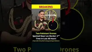 BREAKING NEWS 🚨 Two Pakistani Drones Spotted Near LoC | Army on High Alert | Big Warning to Pakistan