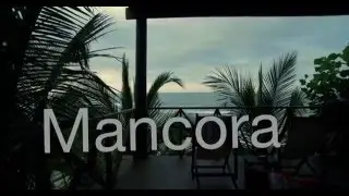 Peru! Quick clips of Miraflores, Cusco, Machu Picchu, Santa Teresa and Mancora