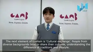 U＆W SPEECH CheongShim INTL AcademyG10 Seayoung Lee - Tourism&rsquo;s Benefits on Local communities-