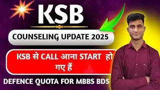 Ksb counselling 2025 for mbbs bds through Defence quota in neet start | ksb counselling update 2025 