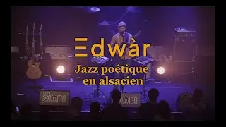 Edw&agrave;r (jazz poetique en alsacien) - Teaser concert