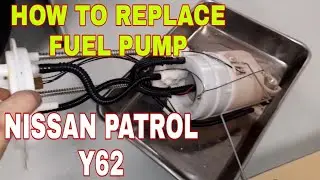 HOW TO REPLACE FUEL PUMP NISSAN PATROL Y62 | NISSAN PATROL FUEL PUMP NOISE
