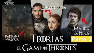 TeorÍas de Canción de Hielo y Fuego 😱 | PARTE 3 | Game of Thrones