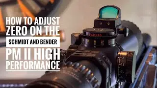 Как установить ноль | Прицел Schmidt and Bender PM II High Performance 6-36x56 TR2ID