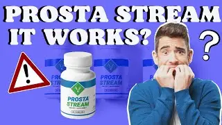 ProstaStream REVIEW ⚠️BUYER BEWARE!⚠️ ProstaStream Prostate Supplement - Prosta Stream Side Effects