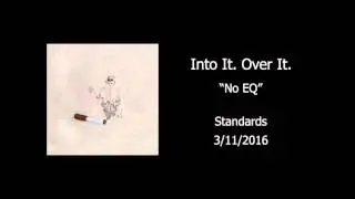 Into It. Over It. - 
